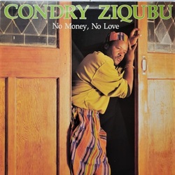 Condry Ziqubu - No Money, No Love