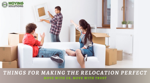 What To Consider For Making The Relocation Perfect