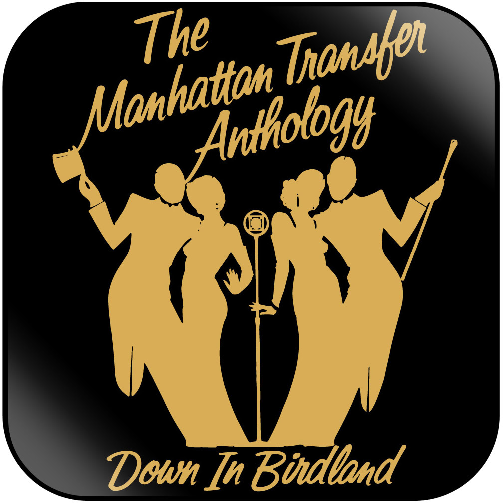 Résultat de recherche d'images pour "The Manhattan Transfer ‎– The Manhattan Transfer Anthology • Down In Birdland"