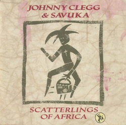 Johnny Clegg & Savuka - Scatterlings Of Africa