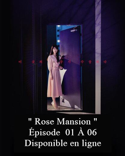 ♦ Rose Mansion [2022] ♦