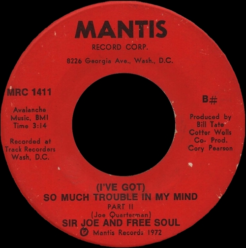 1972 : Sir Joe & Free Soul : Single SP Mantis Records MRC 1411 [ US ]