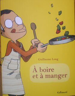 Guillaume Long : à boire et à manger, un truc vaguement chinois