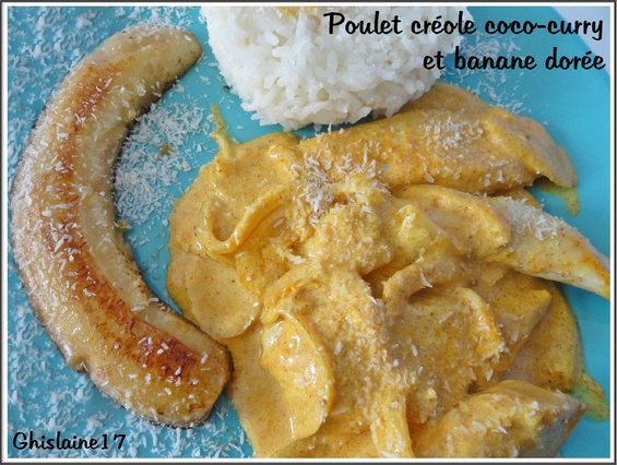 Poulet créole coco-curry et banane dorée