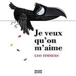 JE VEUX QU'ON M'AIME-Leo Timmers