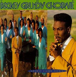 The Rickey Grundy Chorale - Spirit Come Down - Complete LP