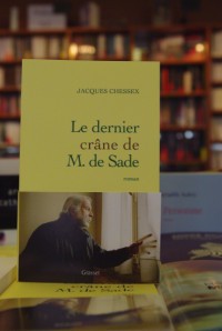 Dernier crâne de M. de Sade Jacques Chessex Grasset