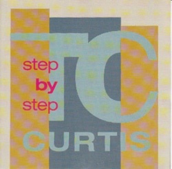 T.C. Curtis - Step By Step - Complete CD