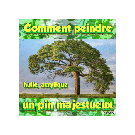 Dessin et peinture - vidéo 4133 : Comment peindre un pin majestueux ? - acrylique et huile.