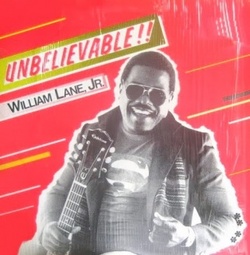 William Lane Jr. - Unbelievable - Complete LP