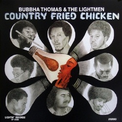 Bubbha Thomas & The Lightmen - Country Fried Chicken