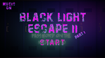 Black Light Escape II - Isotronic