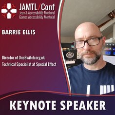JAMTL Conference 2023 : Jeux-Vidéo & Accessibilité - Montréal (Canada)
