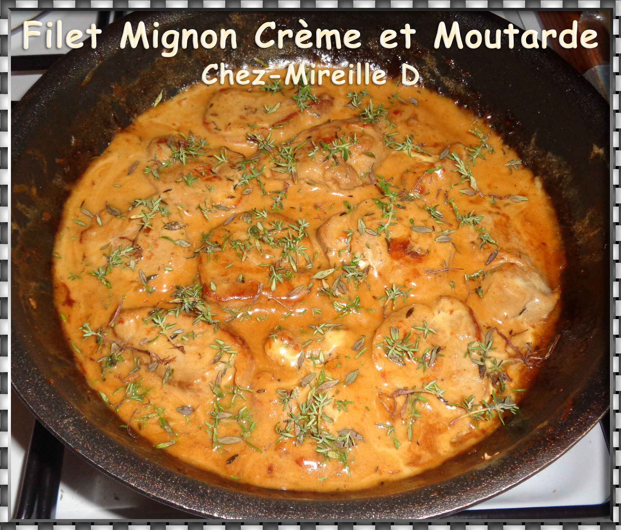Filet Mignon de Porc Crème et Moutarde - Chez-Mireille D