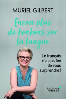 Encore plus de bonbons sur la lange - Muriel Gilbert