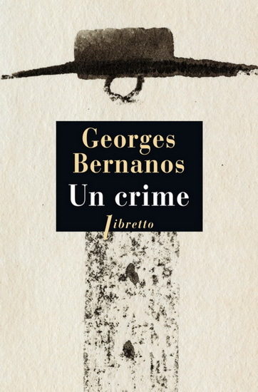 BERNANOS -Un crime lib - reimp 2011.indd
