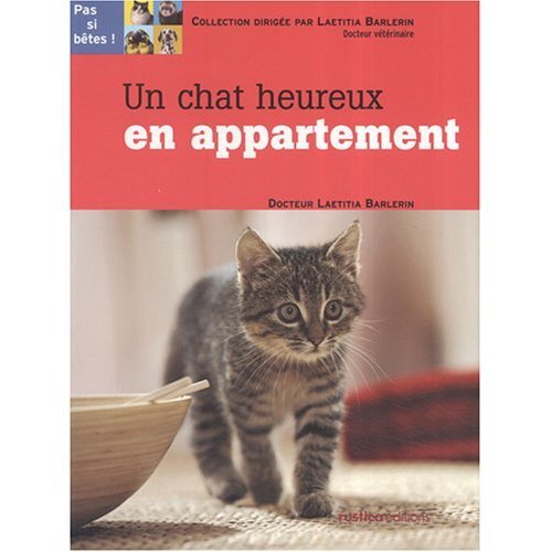 Un chat heureux en appartement :