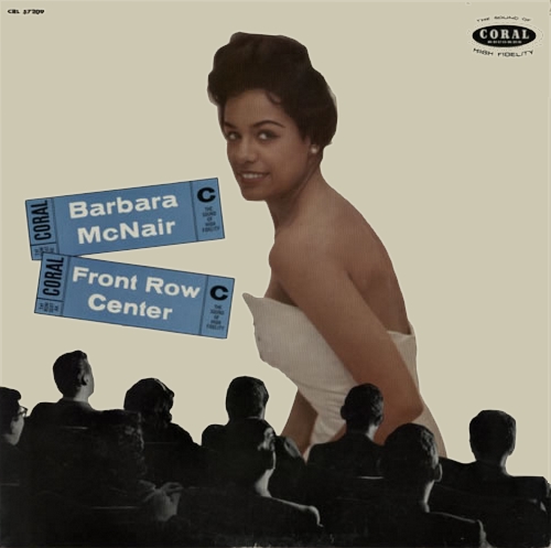 Barbara McNair : Album " Front Row Center " Coral ‎Records CRL 57209 [ US ]
