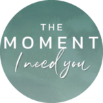 The Moment: I Need You