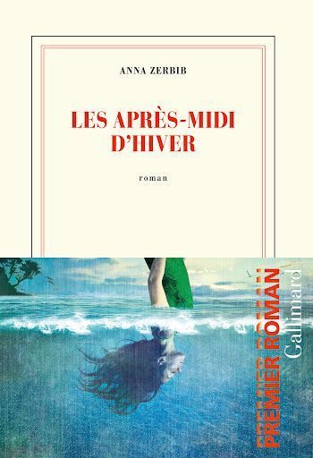 « Les après-midi d’hiver » d’Anna Zerbib (Gallimard)