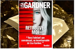 Retrouve-moi - Lisa Gardner - ♥♥