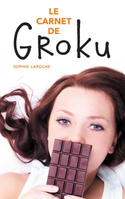 Le carnet de Groku de Sophie Laroche