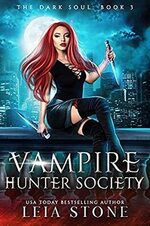 Vampire Hunter Society de Leia Stone