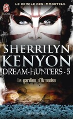 Le Cercle des Immortels "Dream Hunters" de Sherrilyn Kenyon