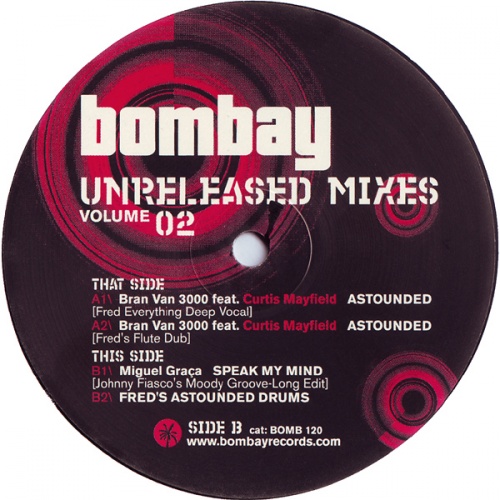 2003 : Single SP 12 Inch " Astounded Unreleased Mixes Vol. 02 " Bombay Records BOMB 120 [ CA ] 