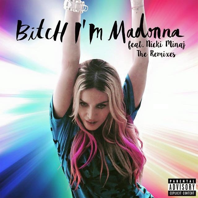 Bitch I'm Madonna Remixes EP