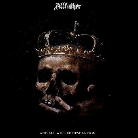 ALLFATHER - Détails et extrait du nouvel album And All Will Be Desolation