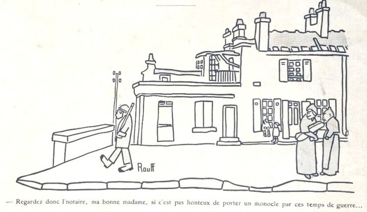 L’œil du monocle du notaire pendant la Grande Guerre (dessin de Rouff. c. 1915-1920)