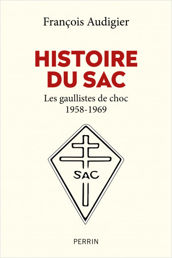 Histoire du SAC  -  François Audigier