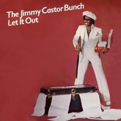 The Jimmy Castor Bunch - Let It Out - Complete LP