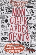 Mon coeur a des dents