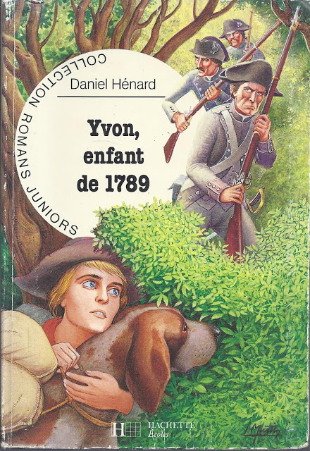 Daniel Hénard, Yvon, enfant de 1789 (roman historique jeunesse, 1989)