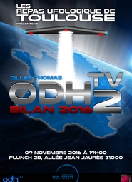 Le 09 novembre 2016, ODH Tv au Repas ufologique de Toulouse