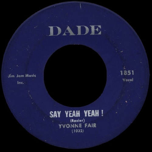 1963 Yvonne Fair Dade Records 45-5006 [ US ]