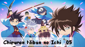 Chiruran Nibun no Ichi 05