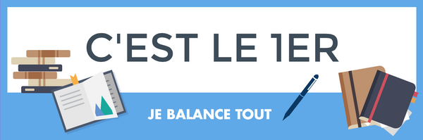 C'est le 1er, je balance tout ! (Décembre 2017)