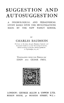 Charles Baudouin - Suggestion et autosuggestion (1919)