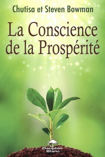 LA CONSCIENCE DE LA PROSPÉRITÉ.