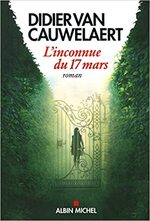 Didier VAN CAUWELAERT – L’inconnue du 17 mars