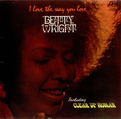 Betty Wright - I Love The Way You Love Me - Complete LP