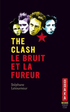 Le bruit et la fureur - The Clash - Stéphane Letourneur