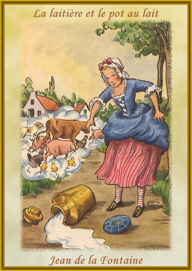 La laitière et le pot au lait " fable de Jean de la Fontaine -  chezmamielucette