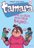 tamara,-tome-13---entre-les-deux,-mon-coeur-balance...-568623