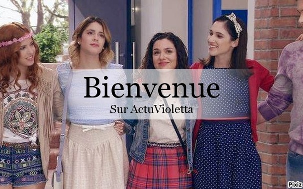 ☮ Bienvenue sur ActuVioletta, ton blog consacrée à la série Violetta !
