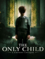 l’affiche du film « The Only Child »