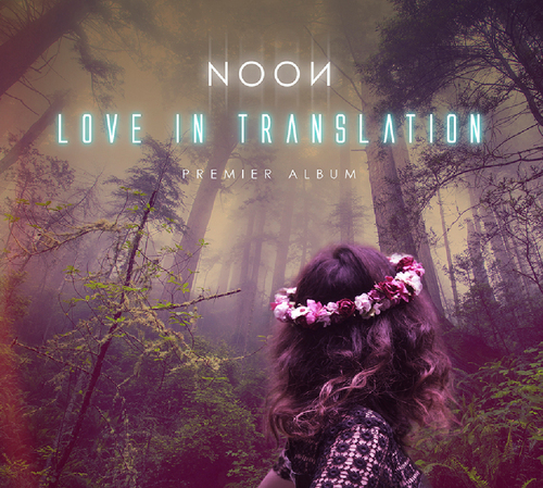 Noon - Love In Translation